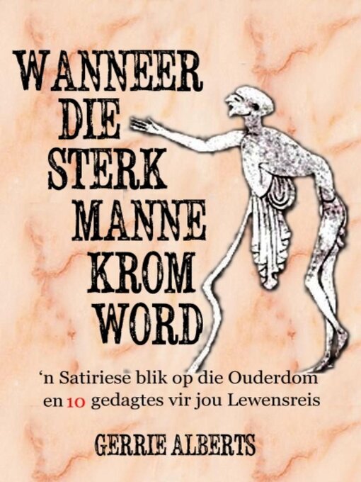 Title details for Wanneer die Sterk Manne krom word by Gerrie Alberts - Available